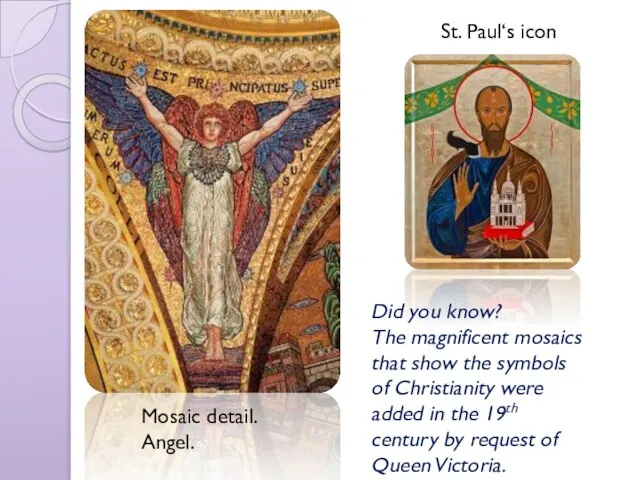 Mosaic detail. Angel. St. Paul‘s icon Did you know? The magnificent mosaics