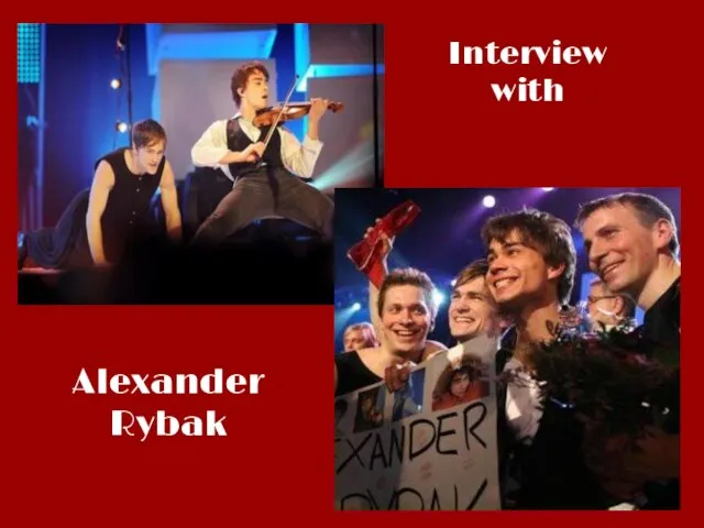 Interview with Alexander Rybak