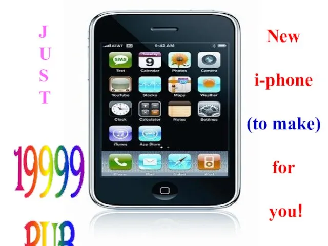 New i-phone (to make) for you! 19999 rub. J U S T