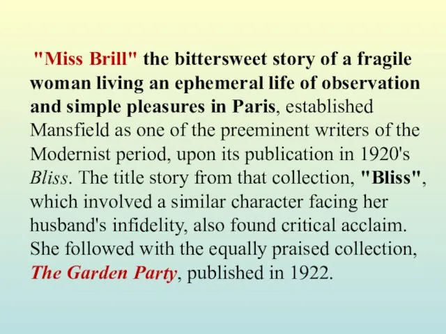 "Miss Brill" the bittersweet story of a fragile woman living an ephemeral