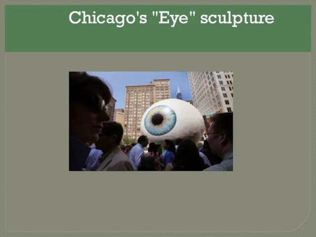 Chicago's "Eye" sculpture