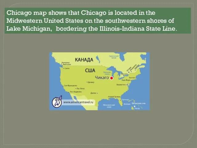 Chicago map shows that Chicago is located in the Midwestern United States