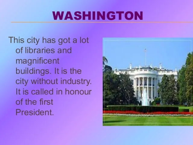 WASHINGTON This city has got a lot of libraries and magnificent buildings.