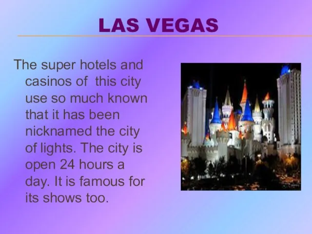 LAS VEGAS The super hotels and casinos of this city use so