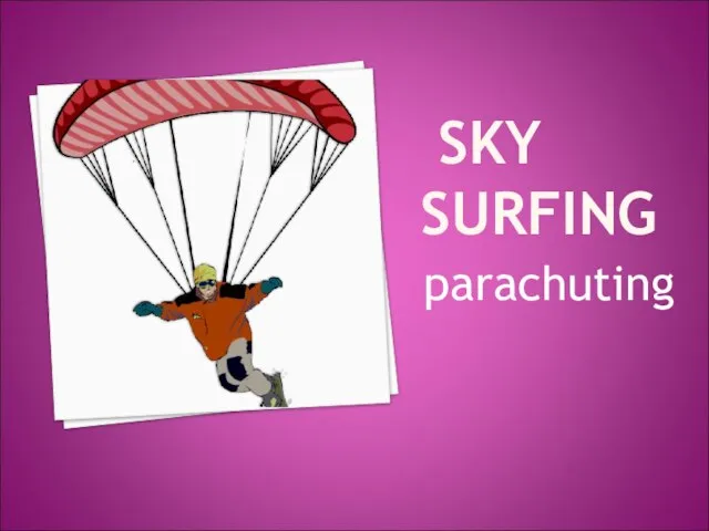 SKY SURFING parachuting