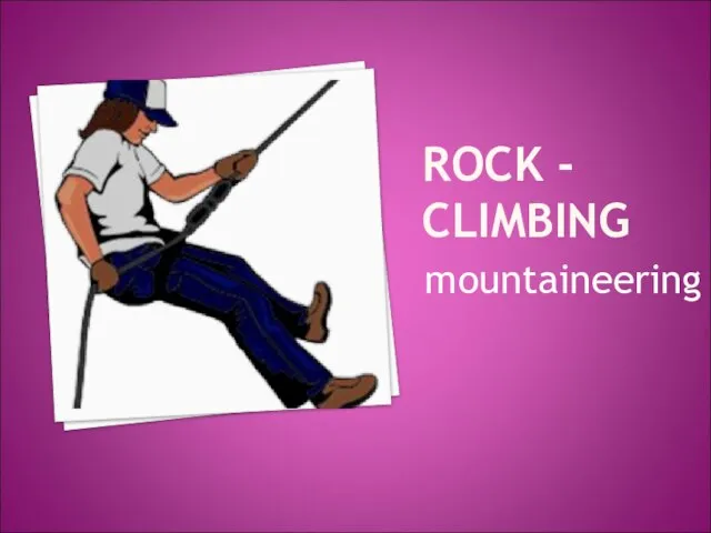 ROCK - CLIMBING mountaineering