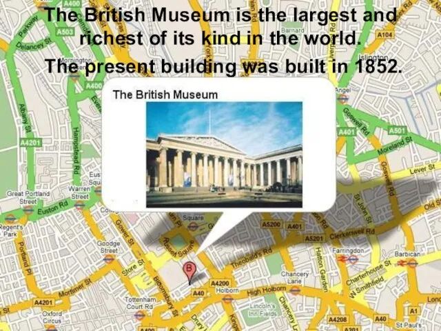 The British Museum is the largest and richest of its kind in