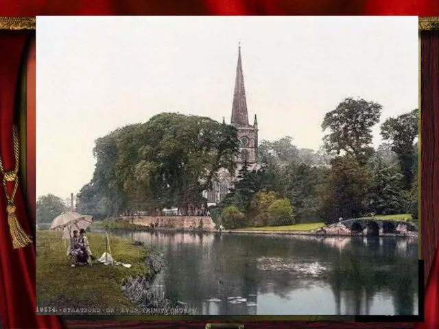 W.Shakespeare’s birthplace Holy Trinity Church