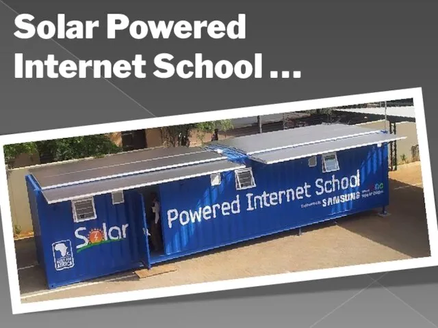 Solar Powered Internet School …