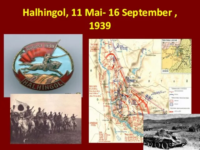 Halhingol, 11 Mai- 16 September , 1939