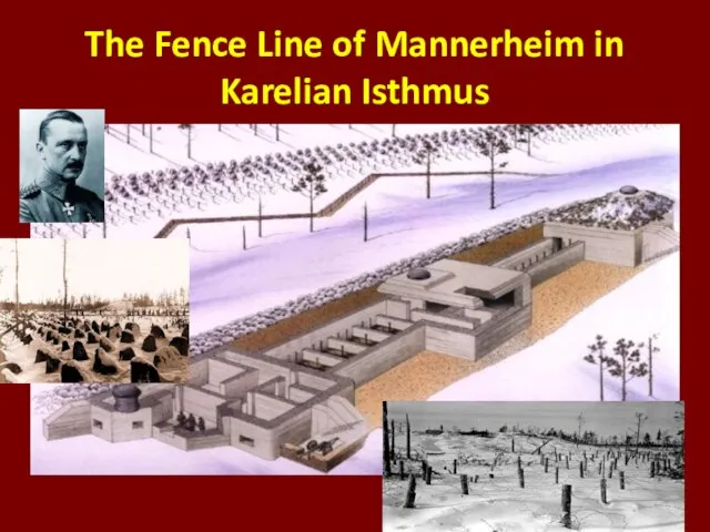 The Fence Line of Mannerheim in Karelian Isthmus