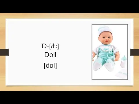 D-[di:] Doll [dɒl]