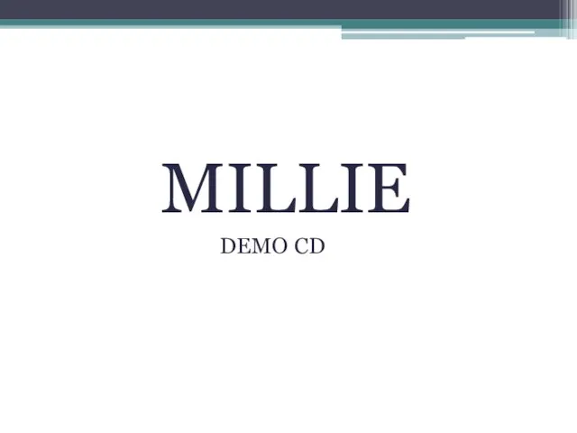 MILLIE DEMO CD