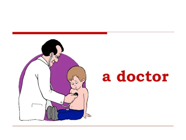 a doctor