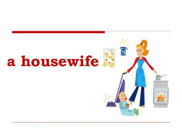 a housewife