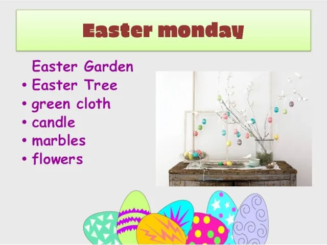 Easter monday Easter Garden Easter Tree green cloth candle marbles flowers