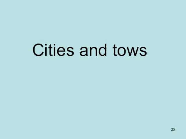 Cities and tows