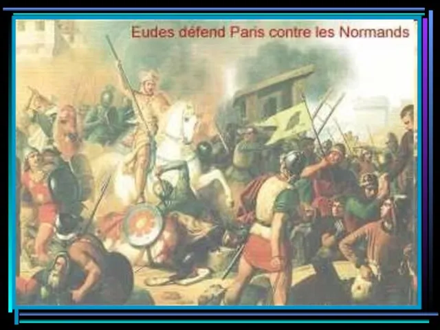 Во Франции сопротивление норманнам возглавил граф Эд Парижский. Он нанёс им ряд