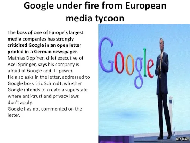 Google under fire from European media tycoon The boss of one of