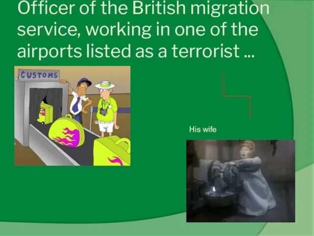 Officer of the British migration service, working in one of the airports