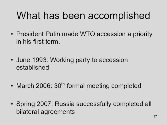 What has been accomplished President Putin made WTO accession a priority in