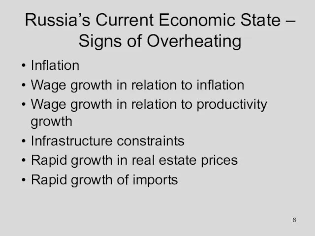 Russia’s Current Economic State – Signs of Overheating Inflation Wage growth in