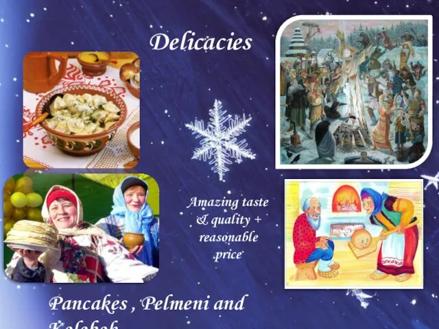 Delicacies Pancakes , Pelmeni and Kolobok Amazing taste & quality + reasonable price