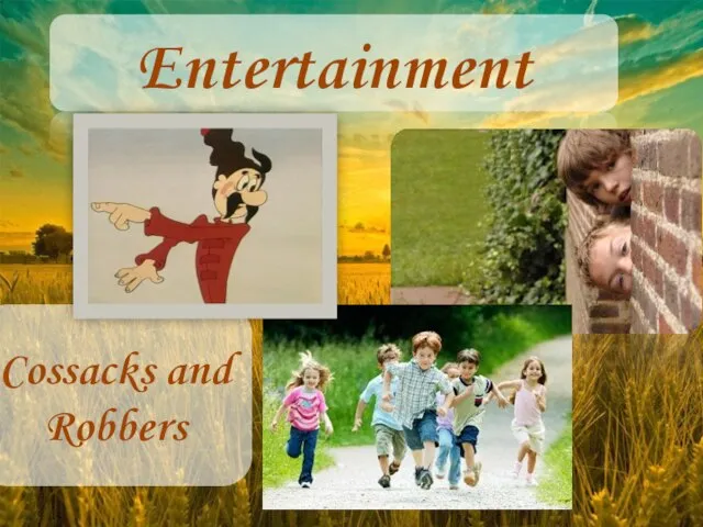 Entertainment Cossacks and Robbers