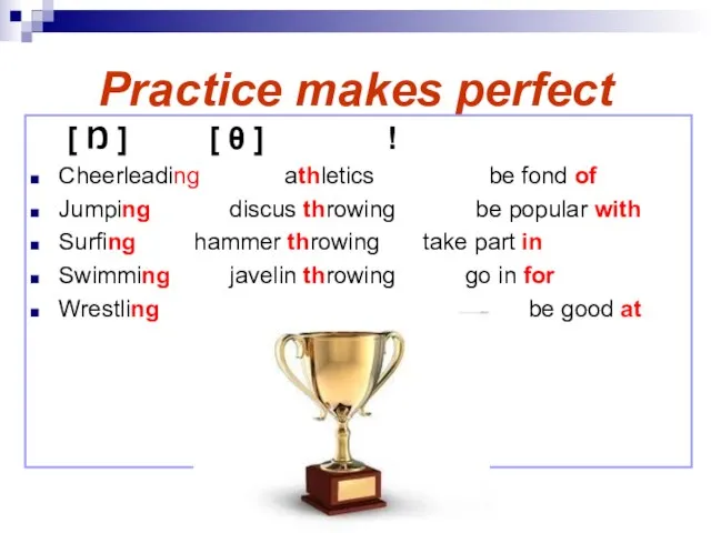 Practice makes perfect [ Ŋ ] [ θ ] ! Cheerleading athletics