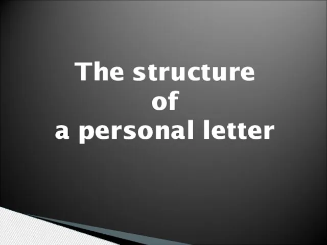 The structure of a personal letter