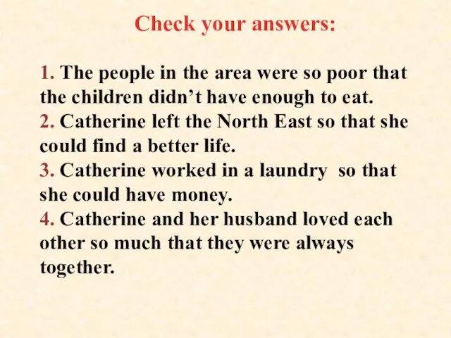 1. The people in the area were so poor that the children