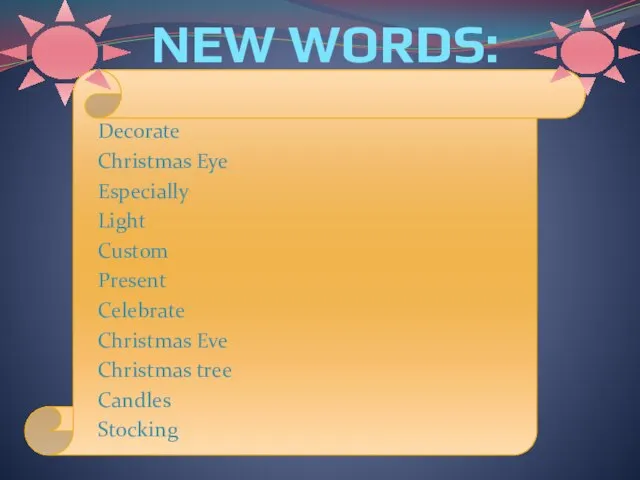 NEW WORDS: Decorate Christmas Eye Especially Light Custom Present Celebrate Christmas Eve