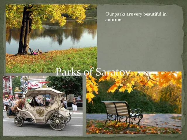 Parks of Saratov Our parks are very beautiful in autumn