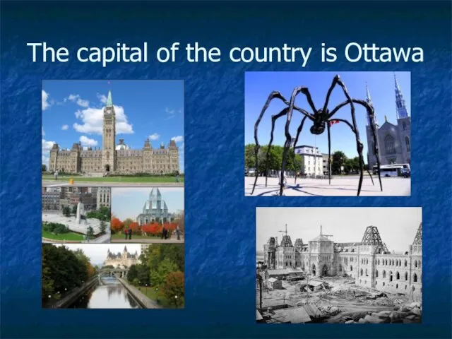 The capital of the country is Ottawa