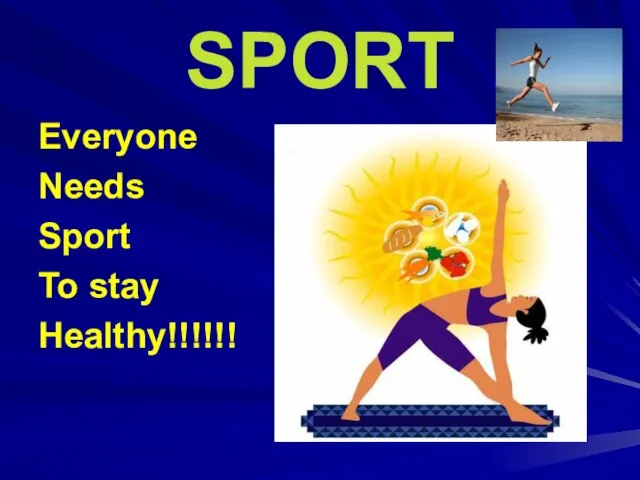 SPORT Everyone Needs Sport To stay Healthy!!!!!!