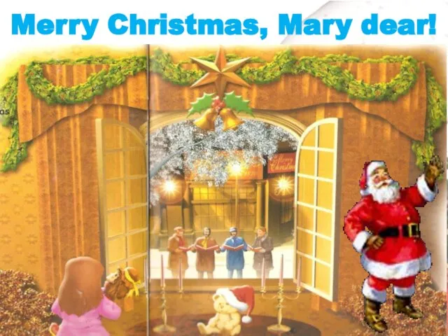 Merry Christmas, Mary dear!