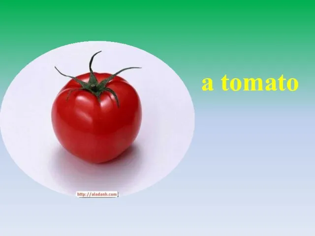 a tomato