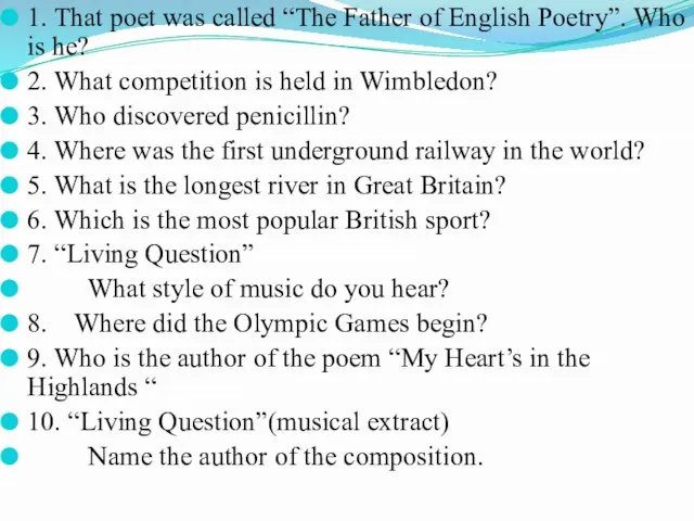 1. That poet was called “The Father of English Poetry”. Who is