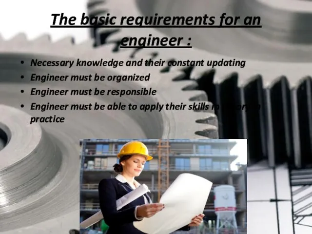 The basic requirements for an engineer : Necessary knowledge and their constant