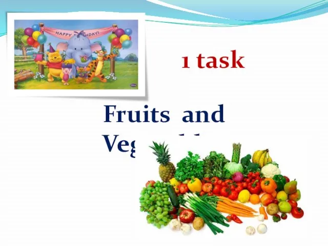 Fruits and Vegetables 1 task