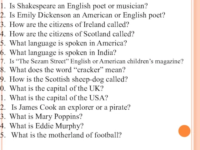 Is Shakespeare an English poet or musician? Is Emily Dickenson an American