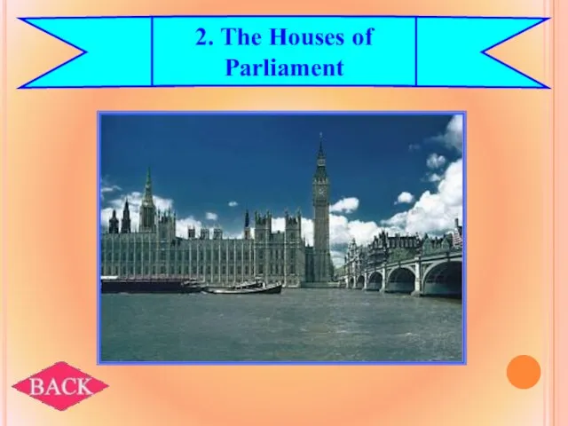 2. The Houses of Parliament