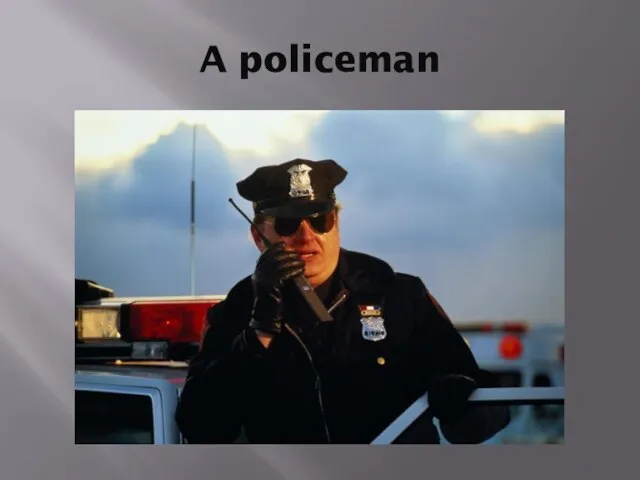 A policeman