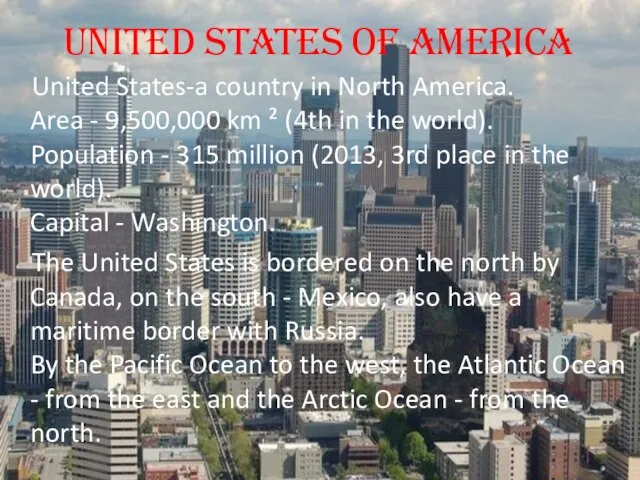 United States of America United States-a country in North America. Area -