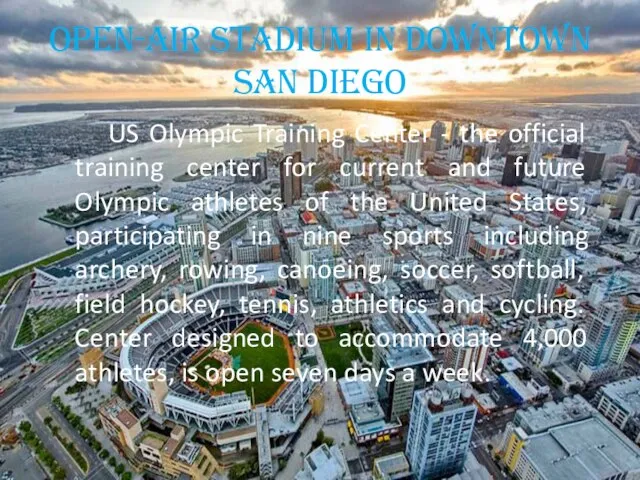 Open-air stadium in Downtown San Diego US Olympic Training Center - the