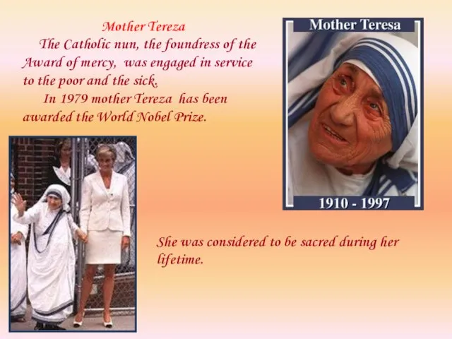 Mother Tereza The Catholic nun, the foundress of the Award of mercy,