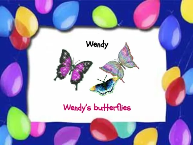 Possessive Case Wendy Wendy’s butterflies