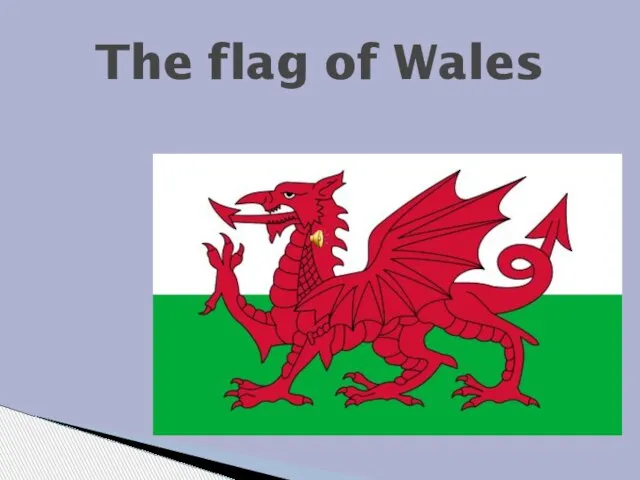 The flag of Wales