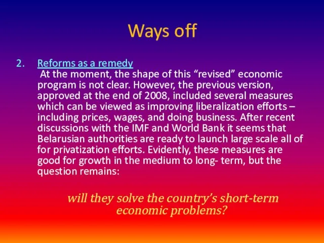 Ways off Reforms as a remedy At the moment, the shape of