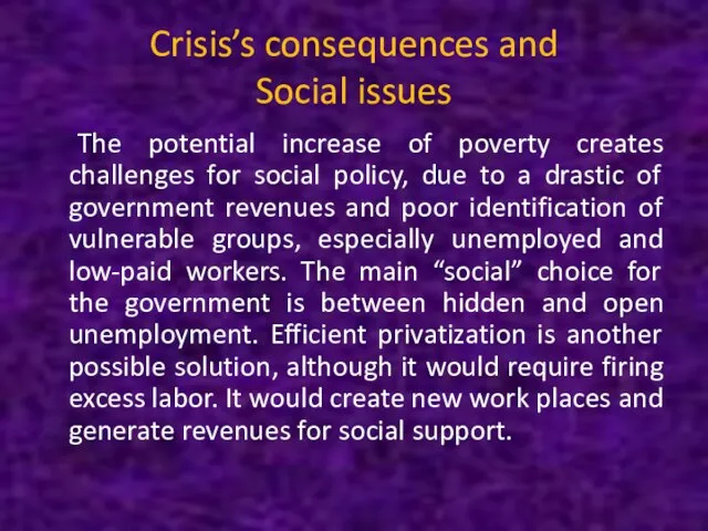 Crisis’s consequences and Social issues The potential increase of poverty creates challenges